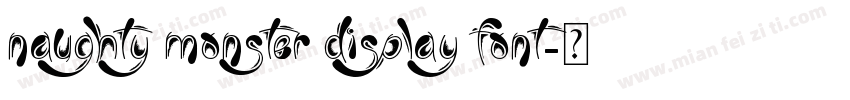 Naughty Monster Display Font字体转换
